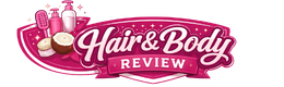 Hair & Body Review